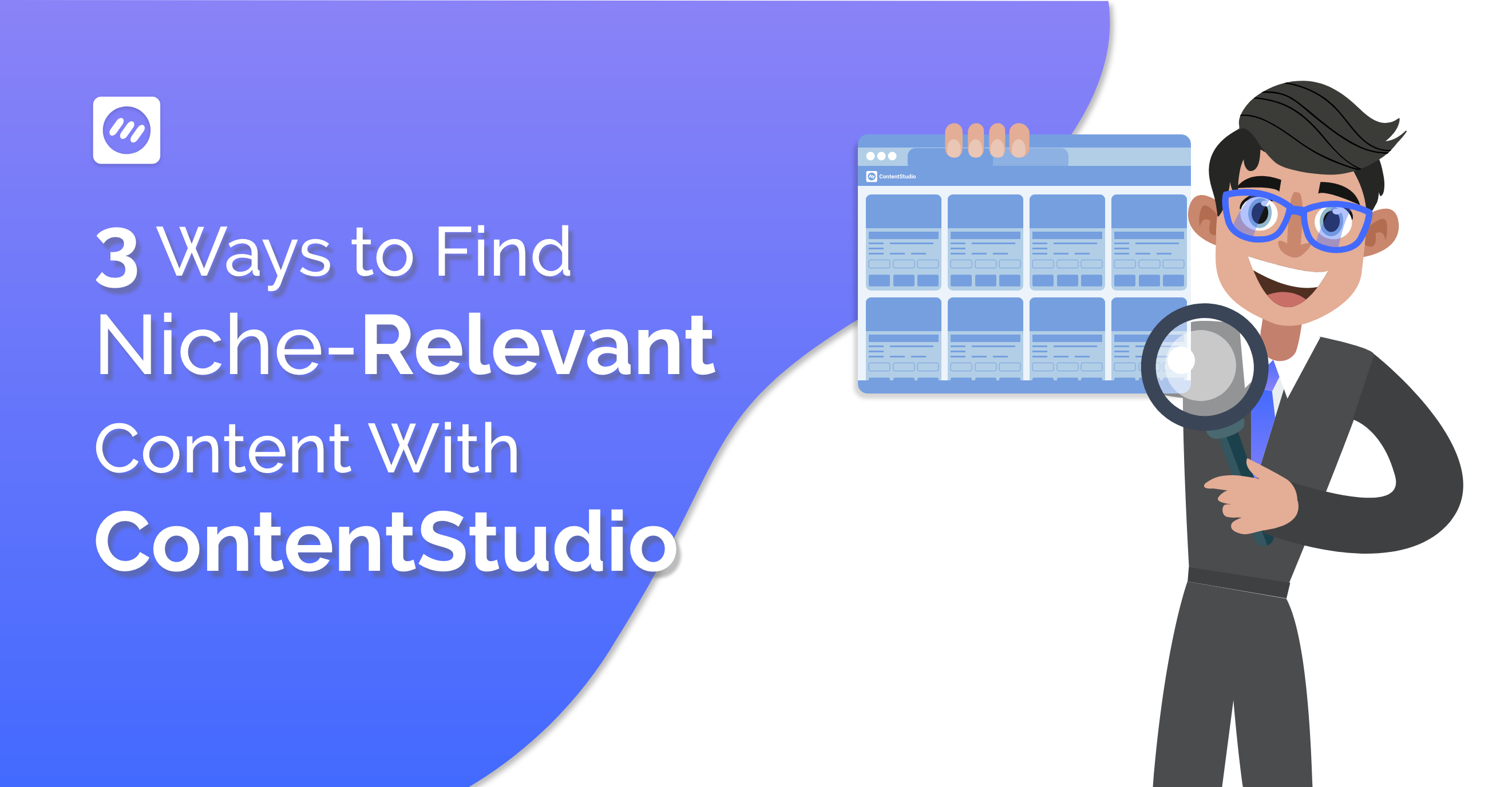 3 Ways to Find Niche-Relevant Content With ContentStudio