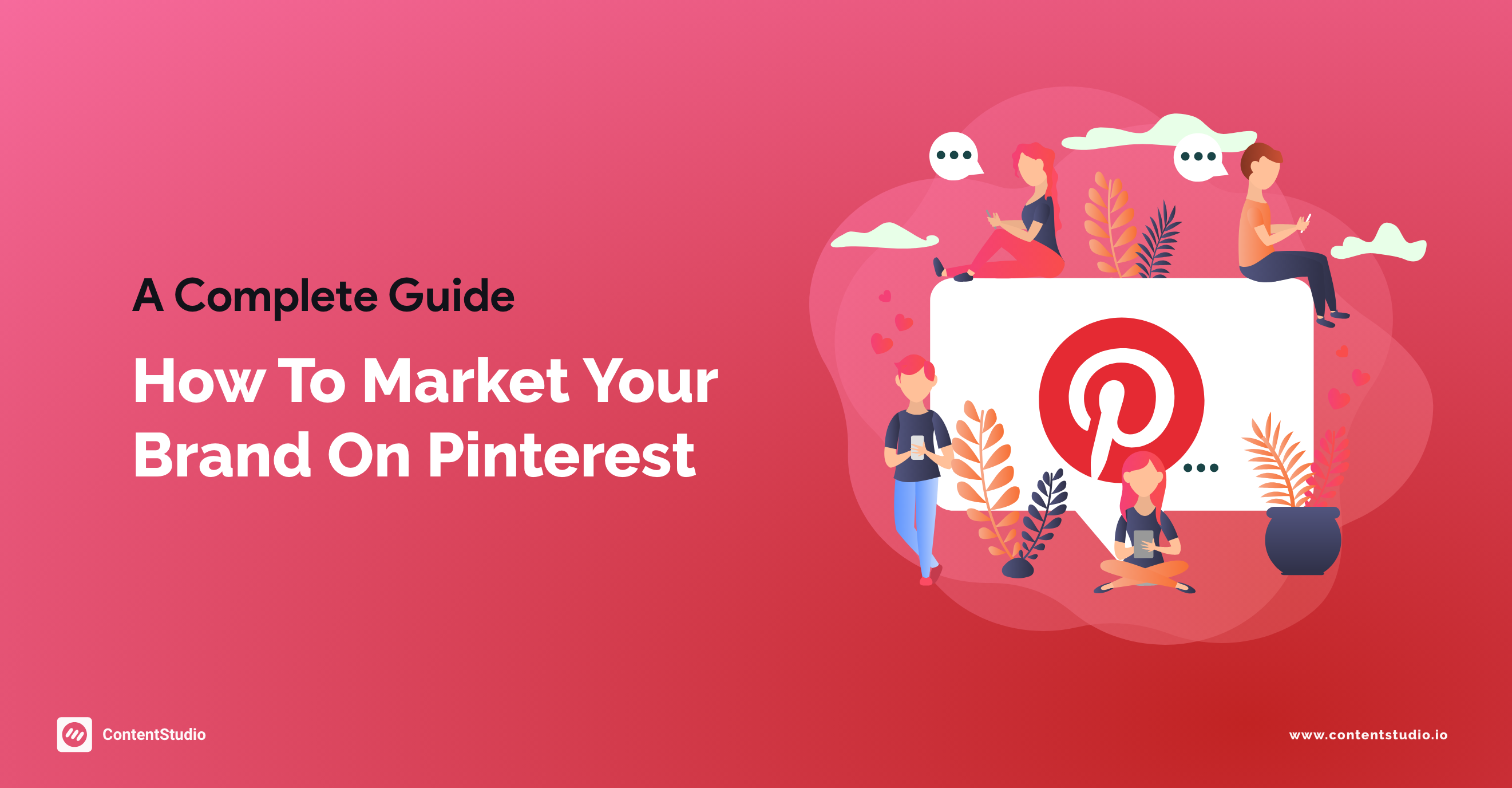 How to market your brand on Pinterest: A complete Guide on Pinterest Marketing