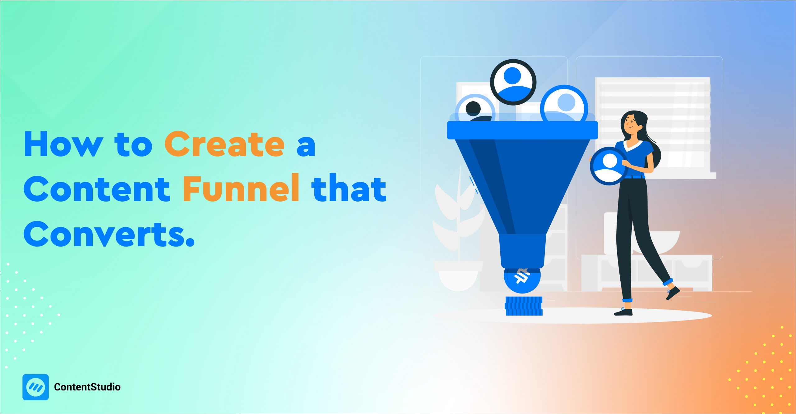 Content Funnel Conversions-How to Create a Content Funnel that Converts