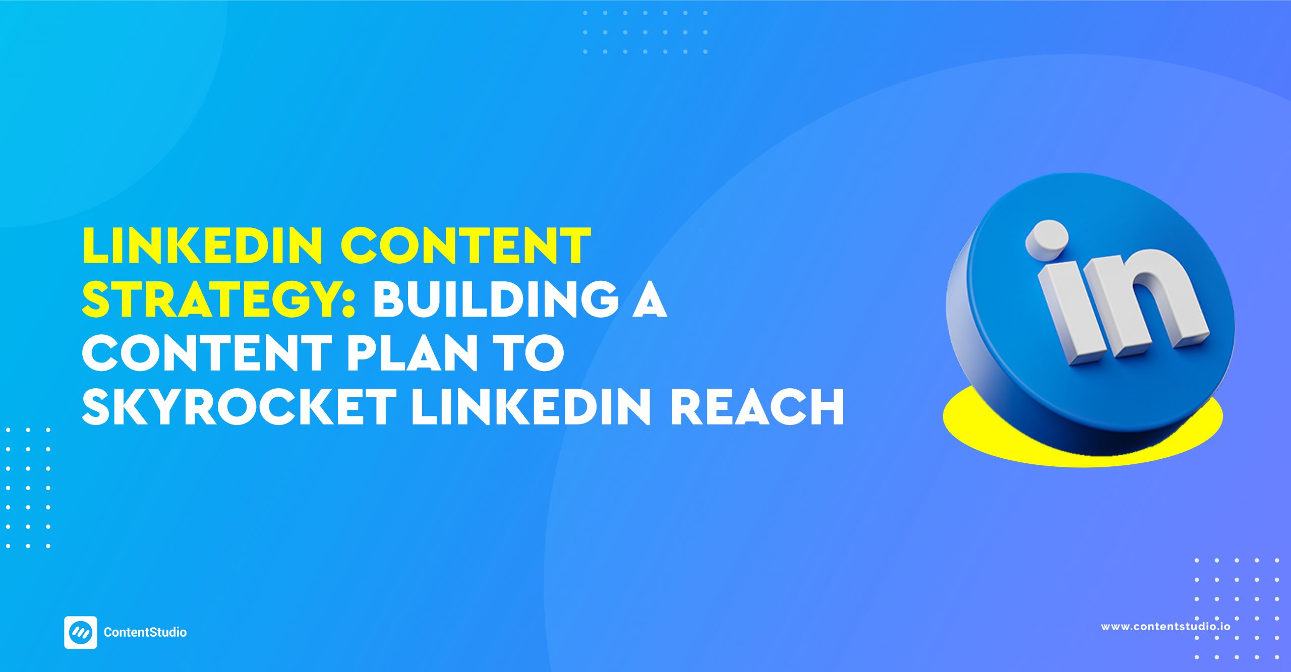 LinkedIn content strategy