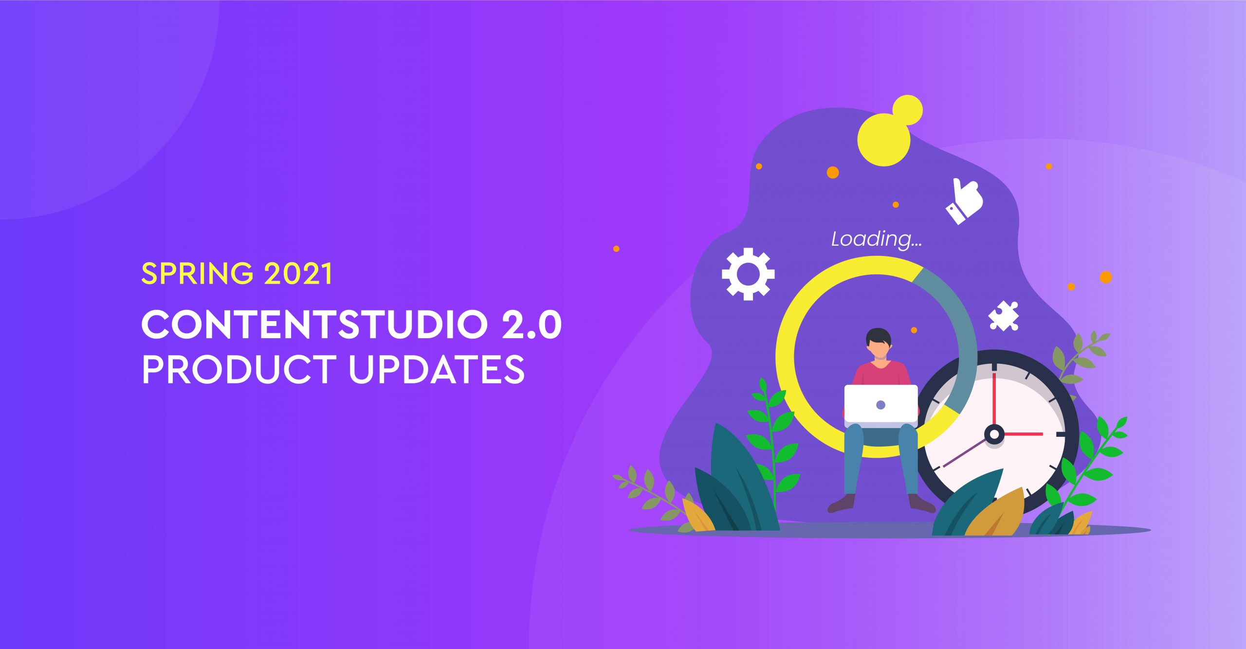 ContentStudio 2.0 – Product Updates: Spring 2021