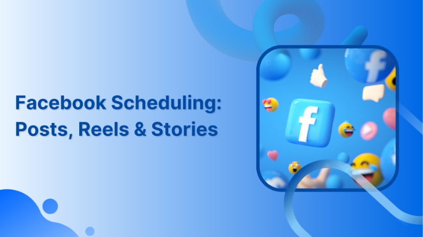 Ultimate Guide to Schedule Facebook Posts, Reels & Stories in 2022