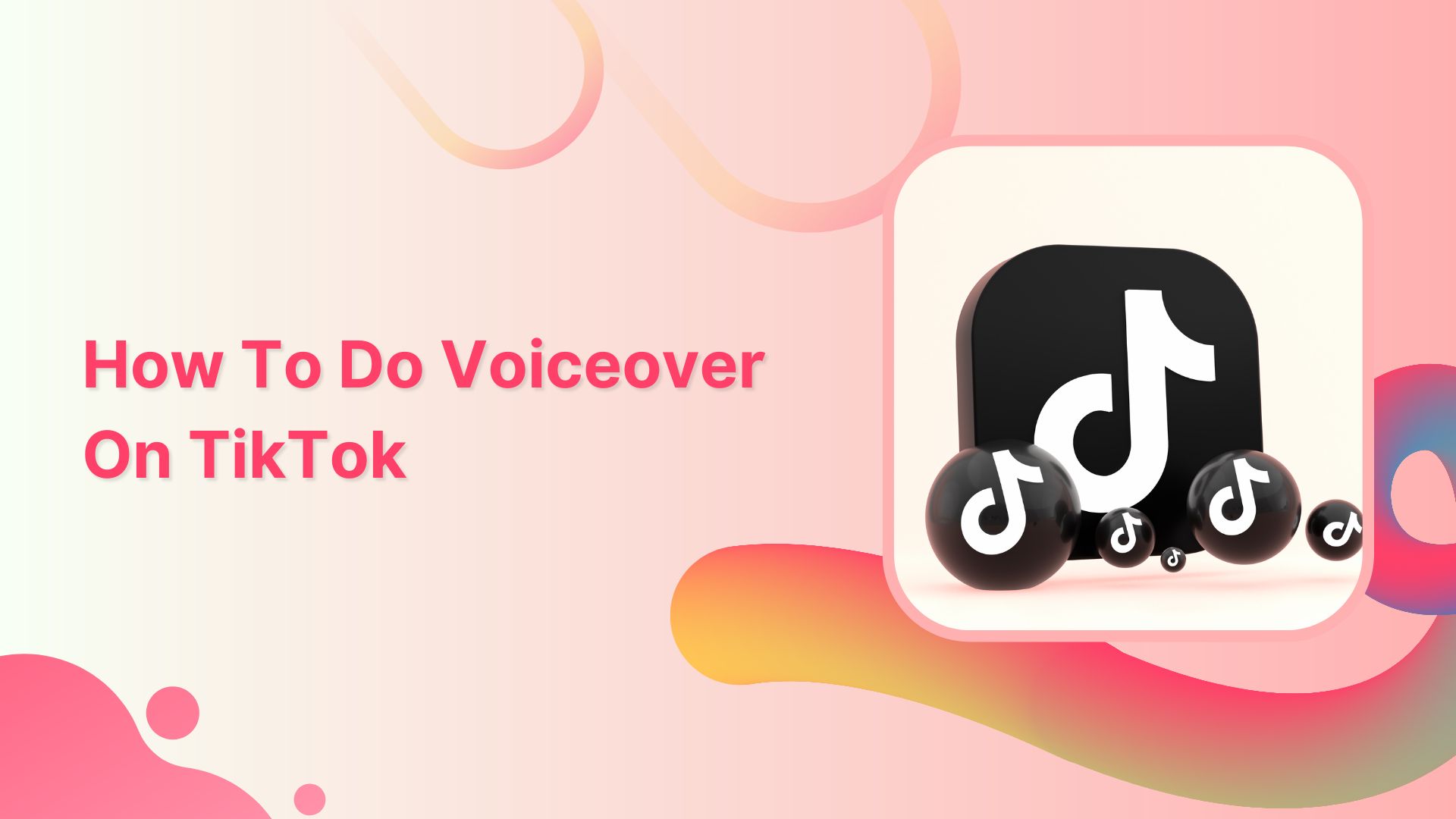 How to do voiceover on tiktok