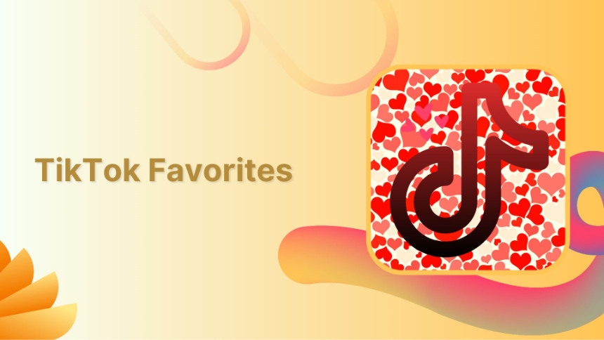 TikTok Favorites