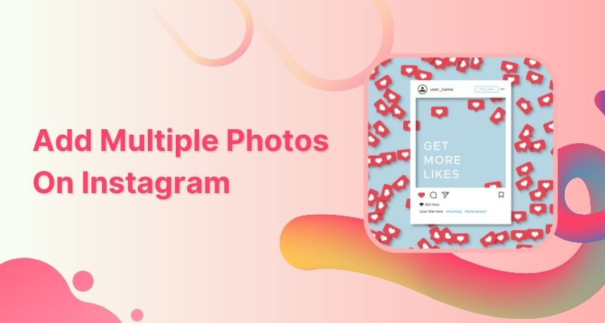 Add multiple photos on Instagram