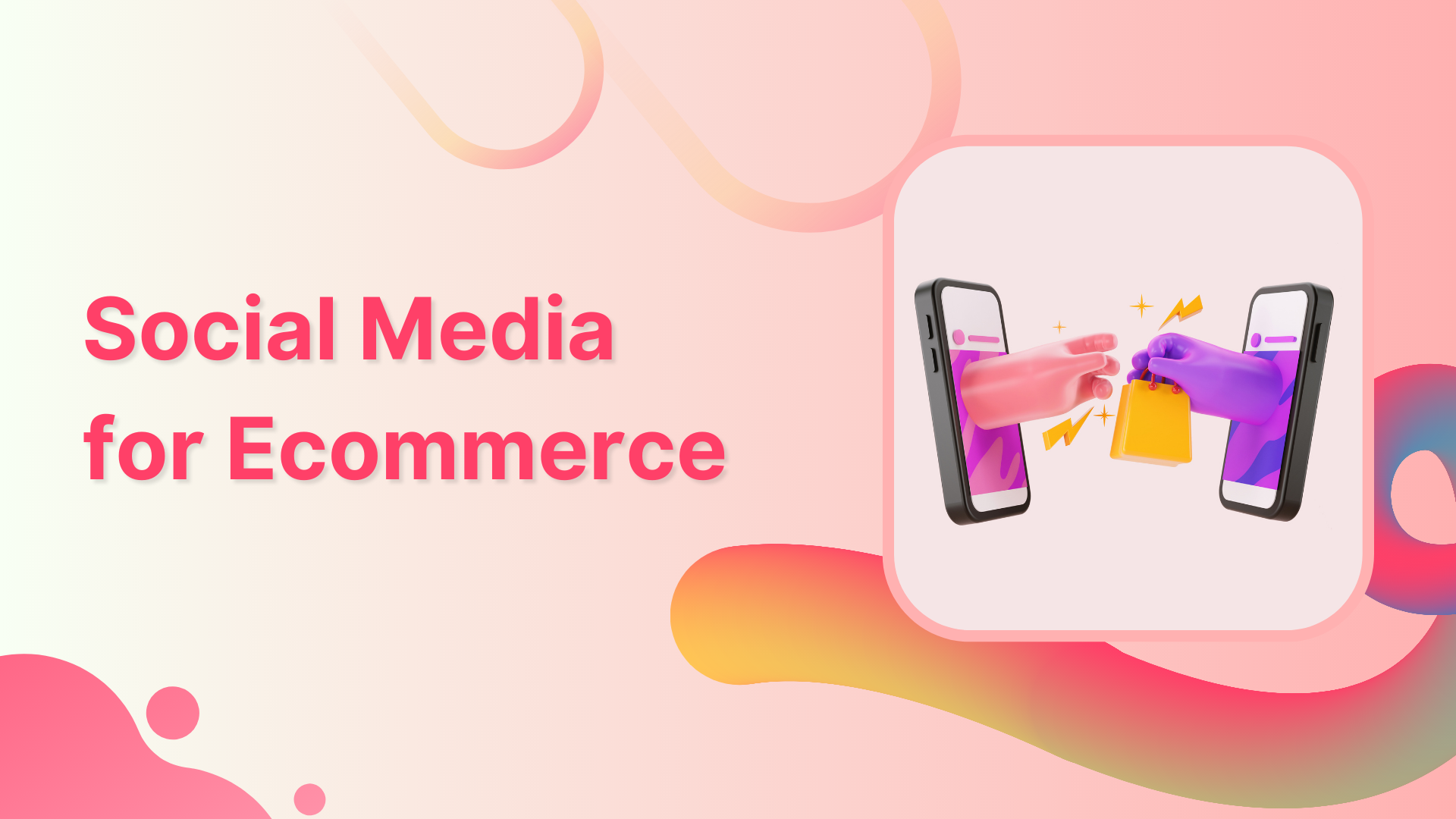 Social Media for Ecommerce in 2023