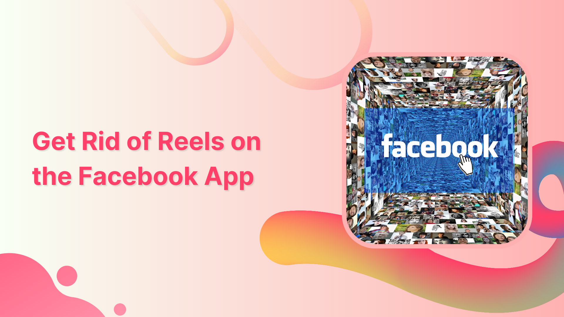 Get rid reels on Facebook app