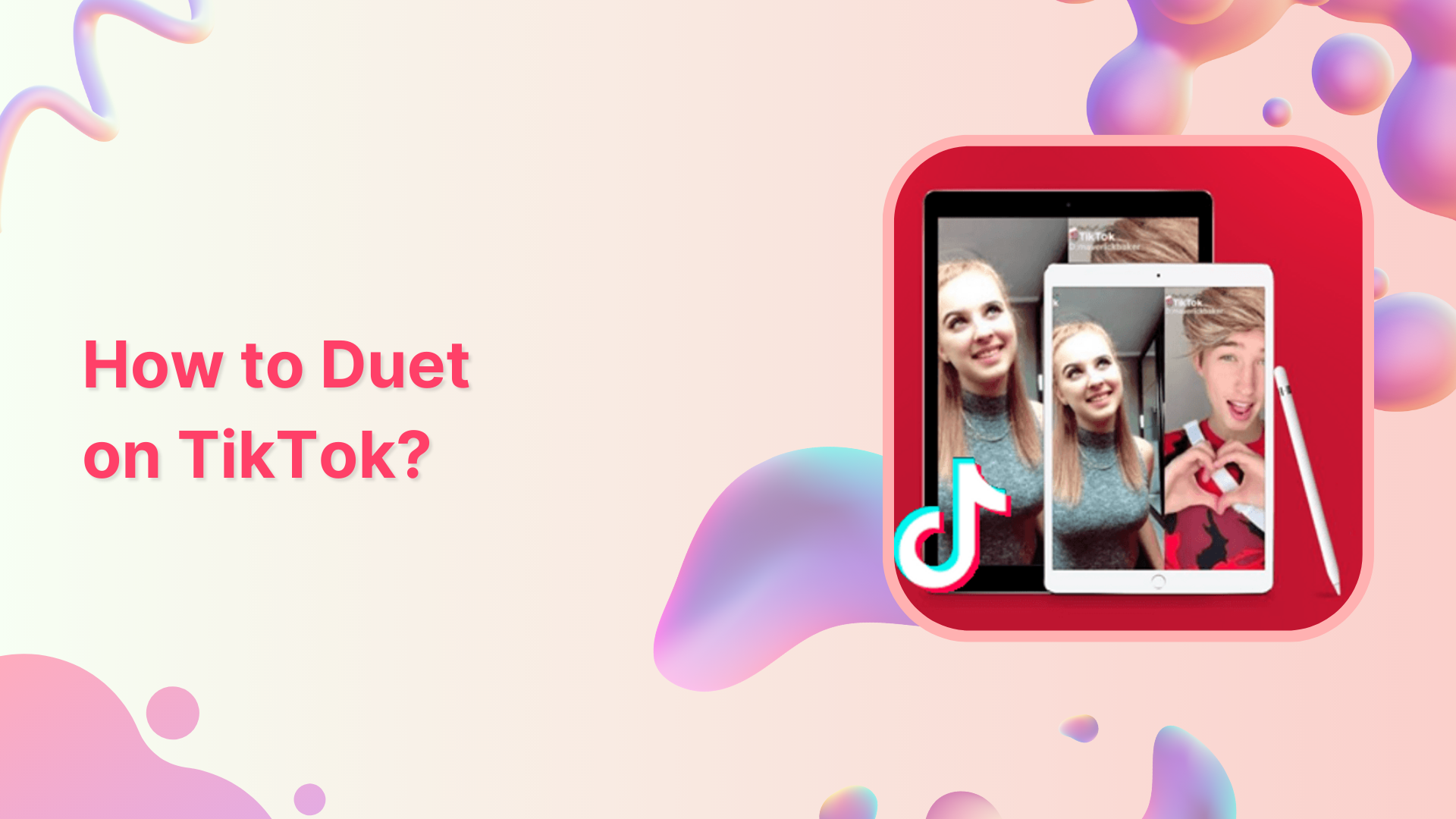 How to Duet on TikTok?