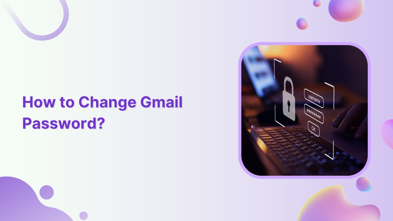 How to Change Gmail Password?