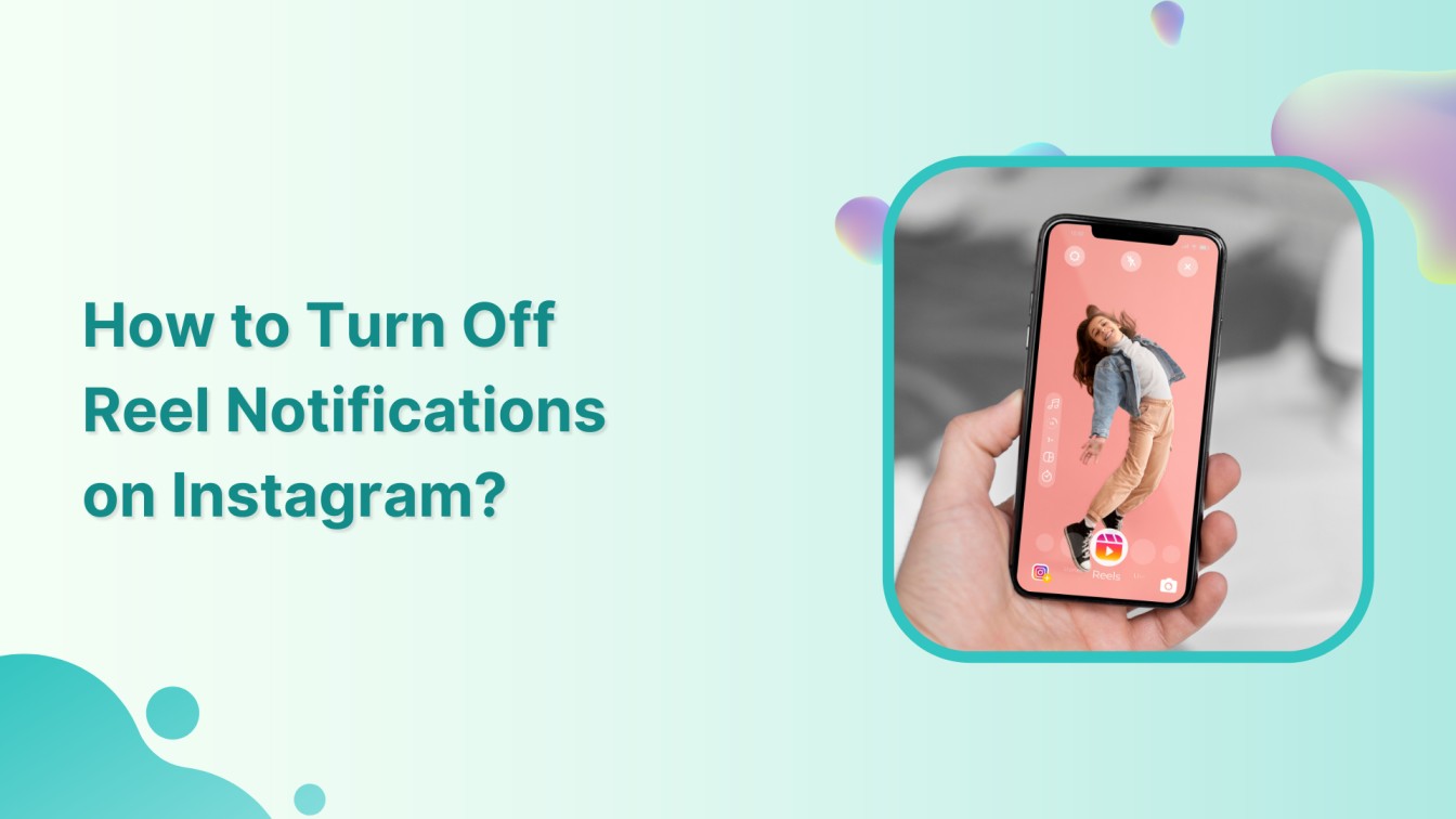 How to Turn Off Reel Notifications on Instagram?