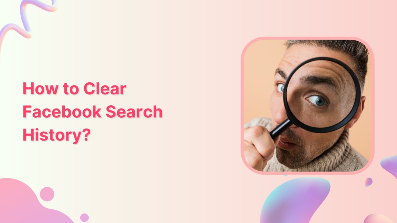 How to Clear Facebook Search History?