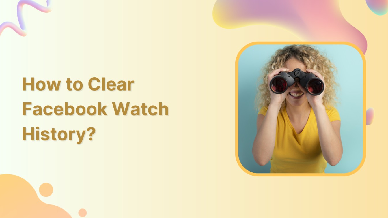 How to Clear Facebook Watch History?