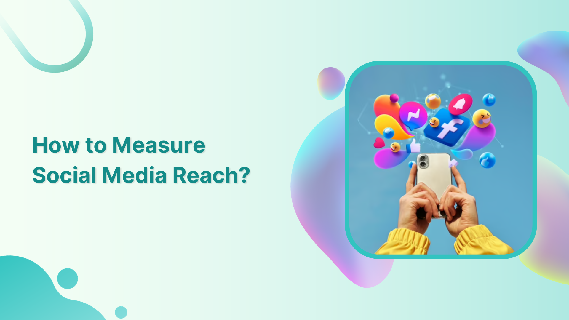 How to Quickly Measure Social Media Reach in 2024?