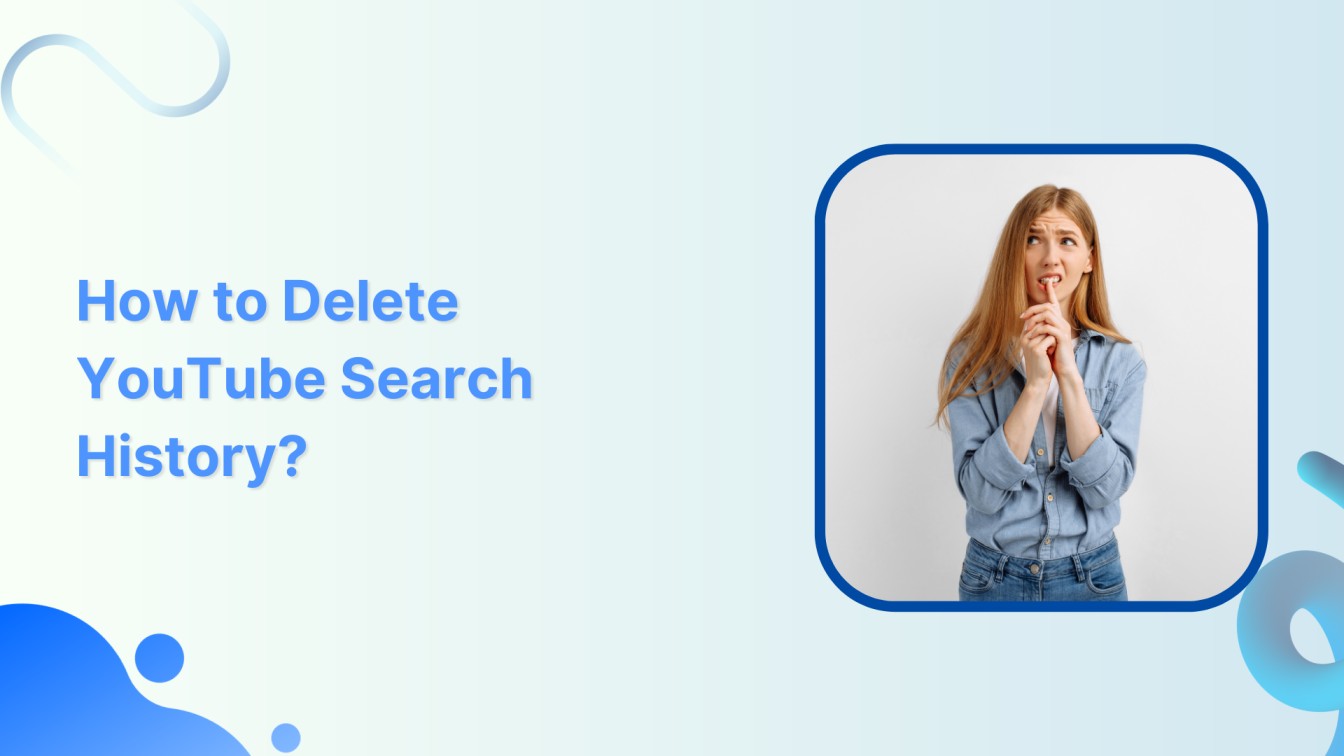 How to Delete YouTube Search History?