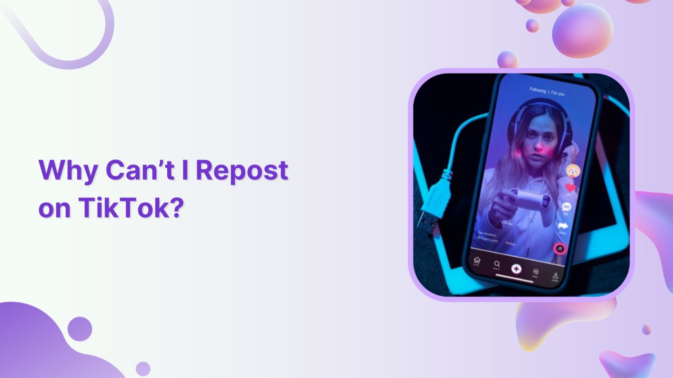 Why Can’t I Repost on TikTok?