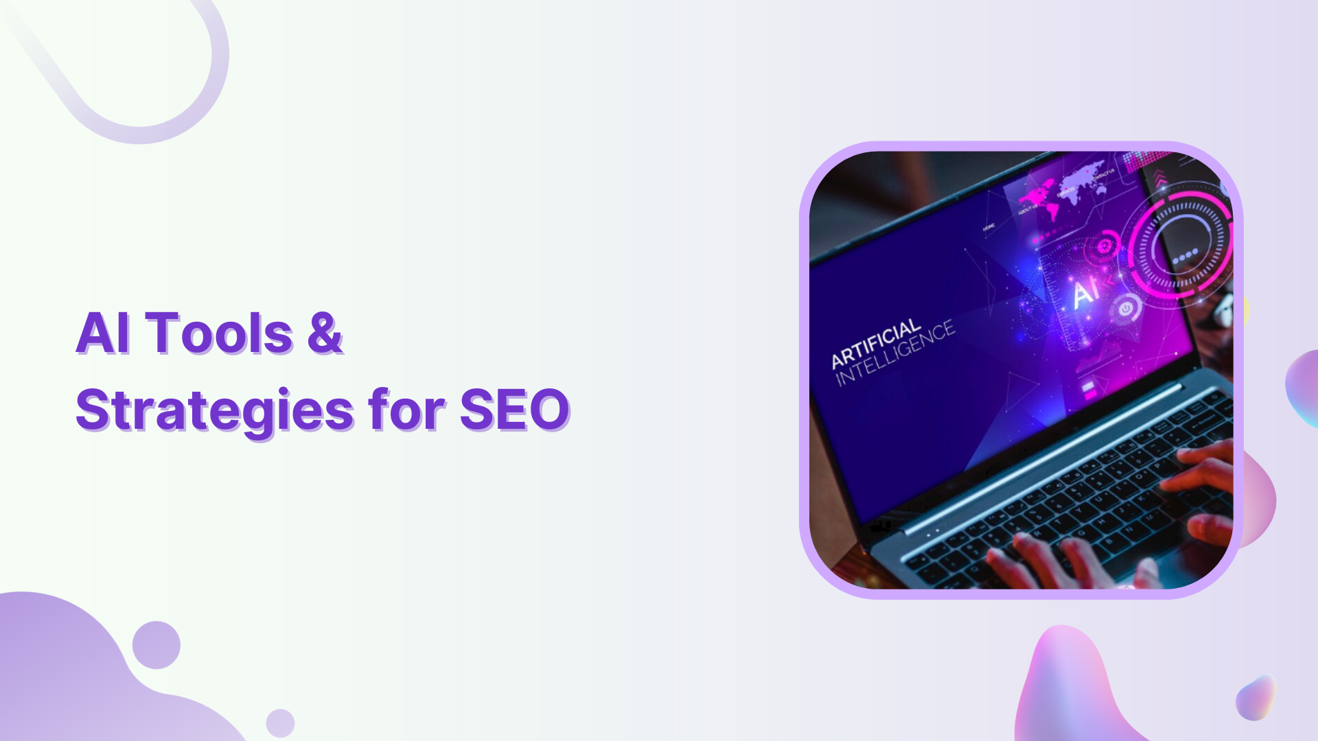 Top AI Tools and Strategies for SEO in 2024