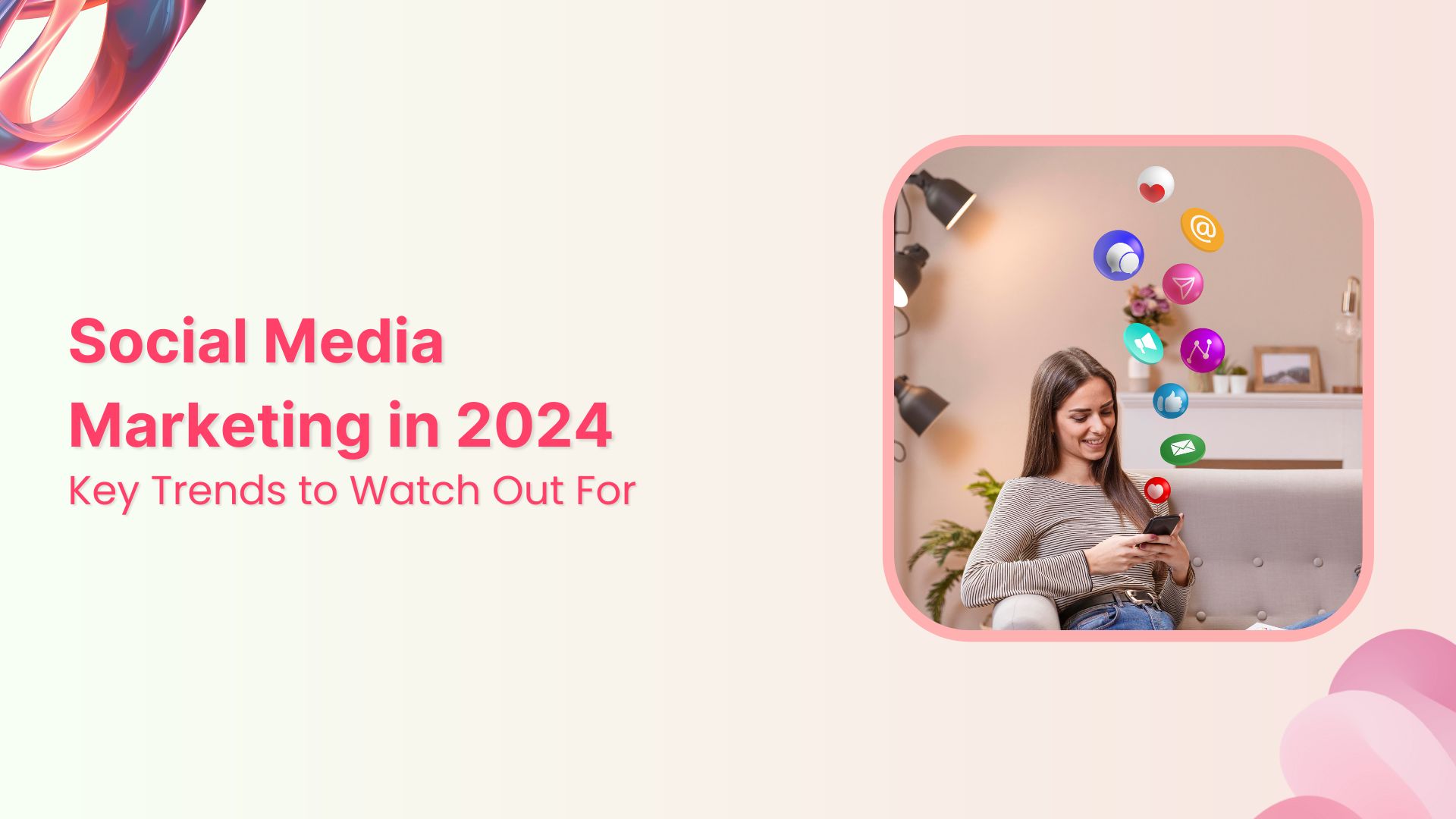 Social media marketing in 2024