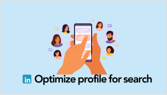 Optimize the profile for LinkedIn search